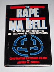 The Rape of Ma Bell